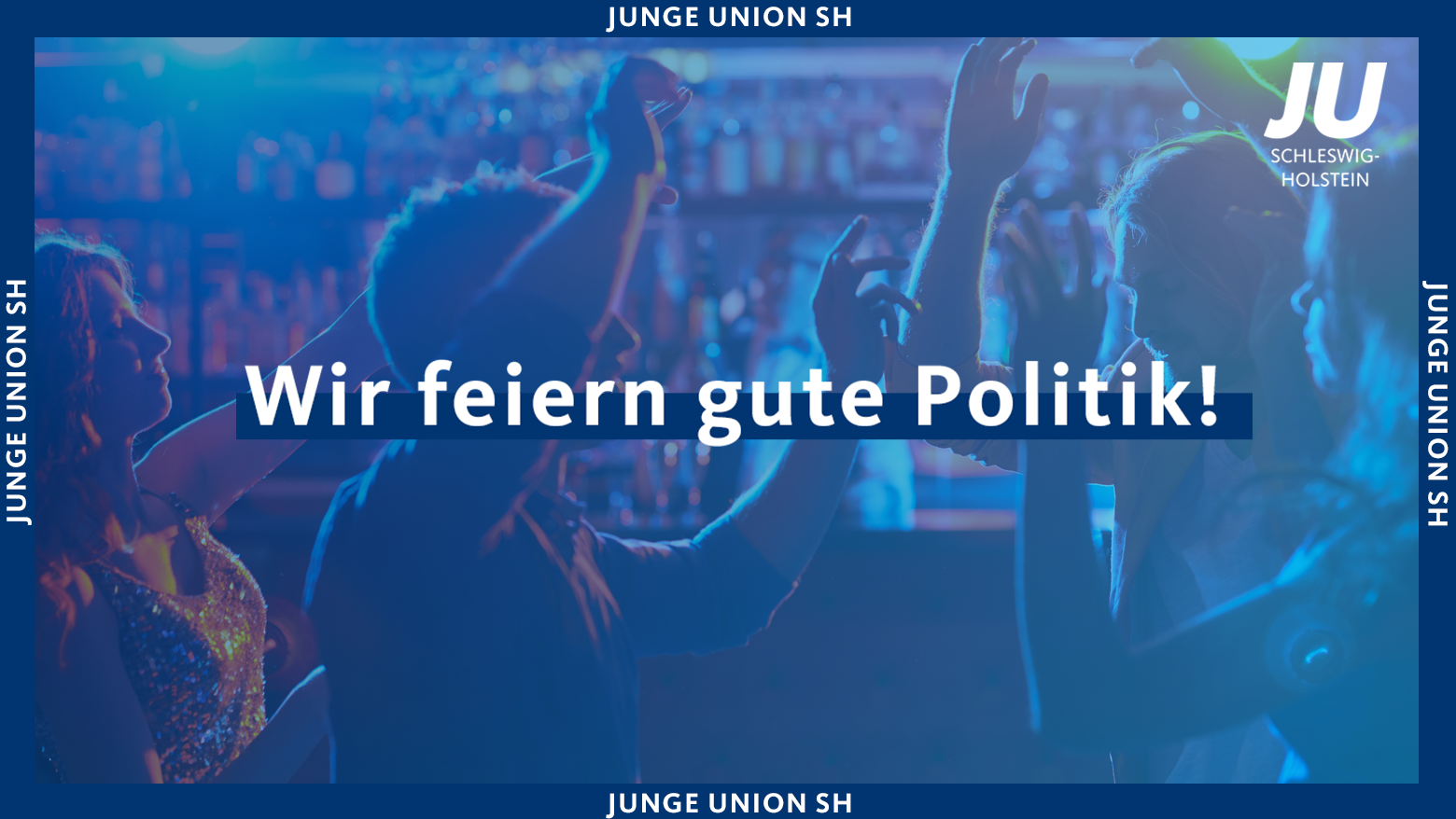 Wir feiern gute Politik!